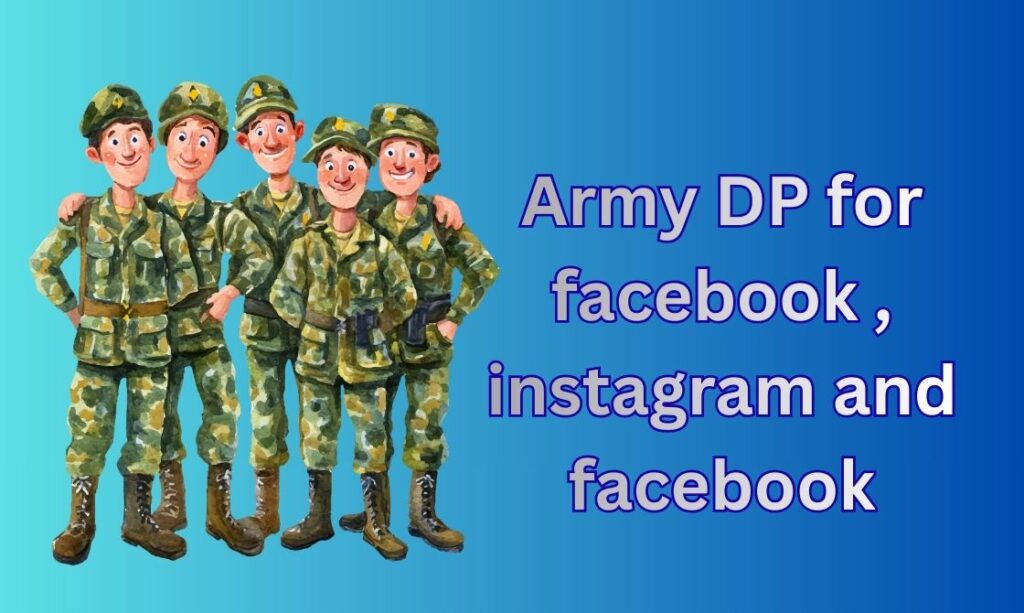 570+ Army DP, Images, Pictures, Instagram and Wallpapers