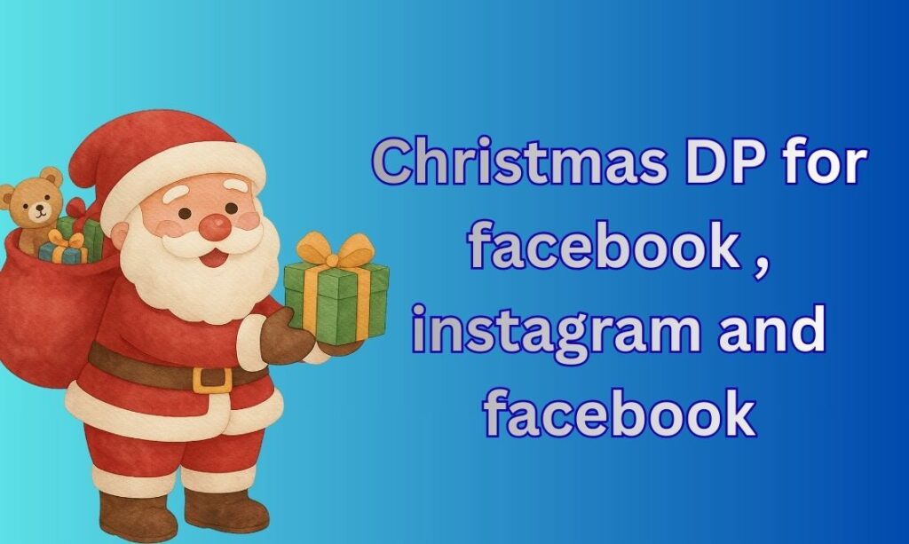 660+ Christmas DP, Images, Pictures, Instagram and Wallpapers