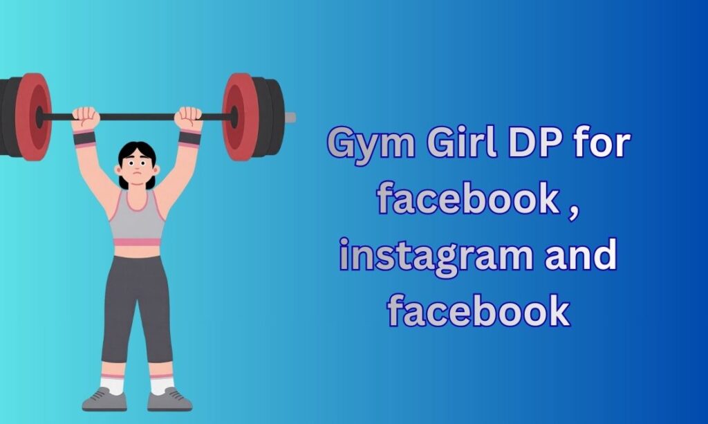 450+ Gym Girl DP, Images, Pictures, Instagram and Wallpapers