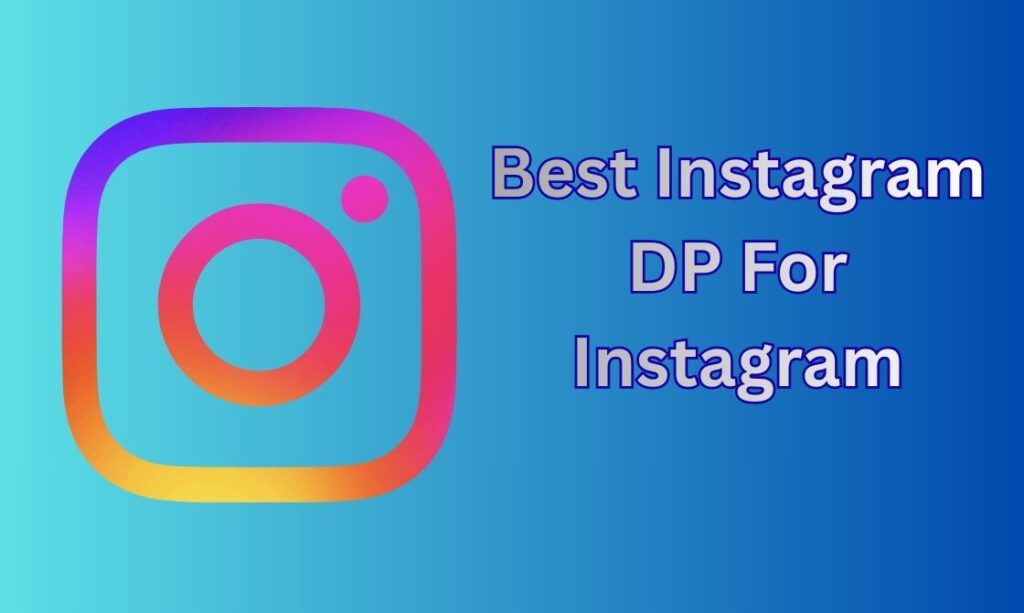 400+ Instagram DP, Images, Pictures and Wallpapers