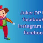 750+ Joker DP, Images, Pictures, Instagram and Wallpapers