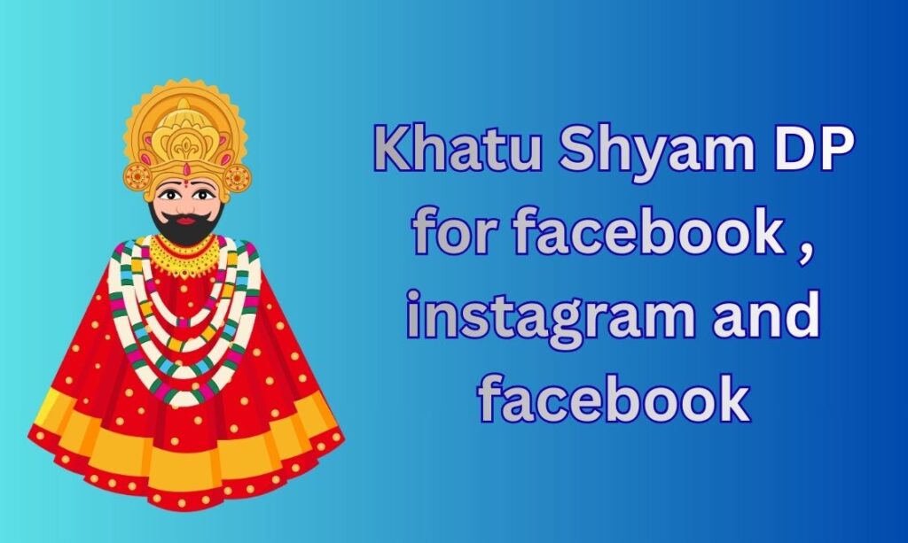 450+ Khatu Shyam DP, Images, Pictures, Instagram and Wallpapers