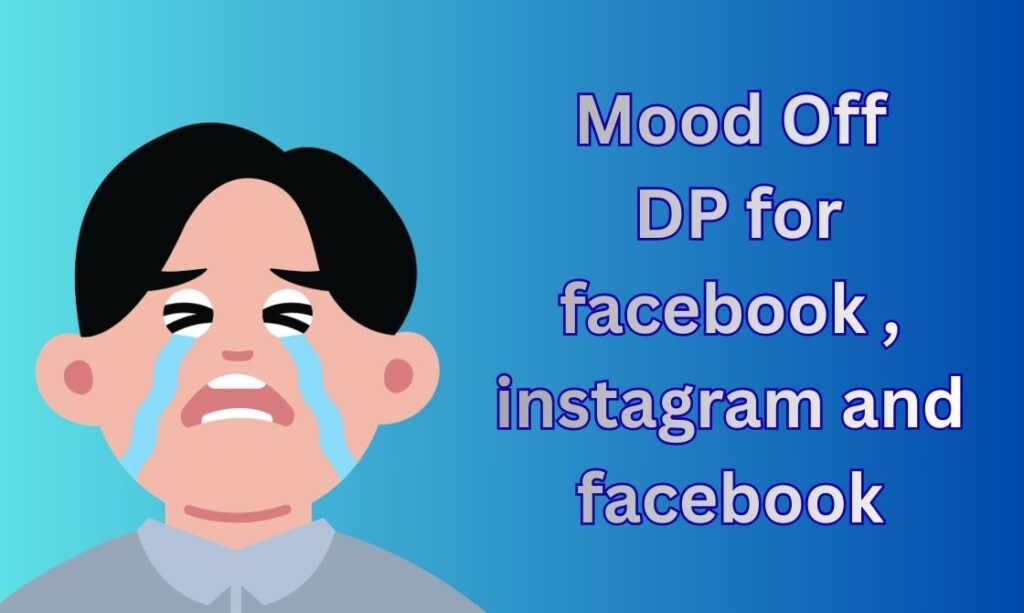 550+ Mood Off DP, Images, Pictures, Instagram and Wallpapers