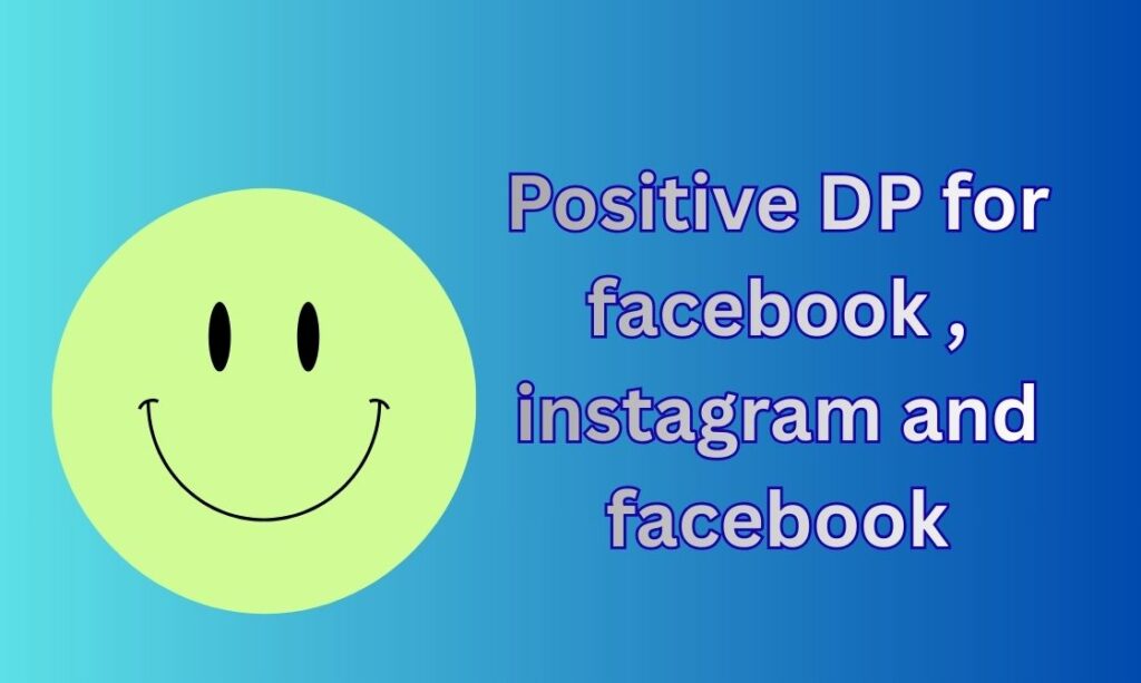 550+ Positive DP, Images, Pictures, Instagram and Wallpapers