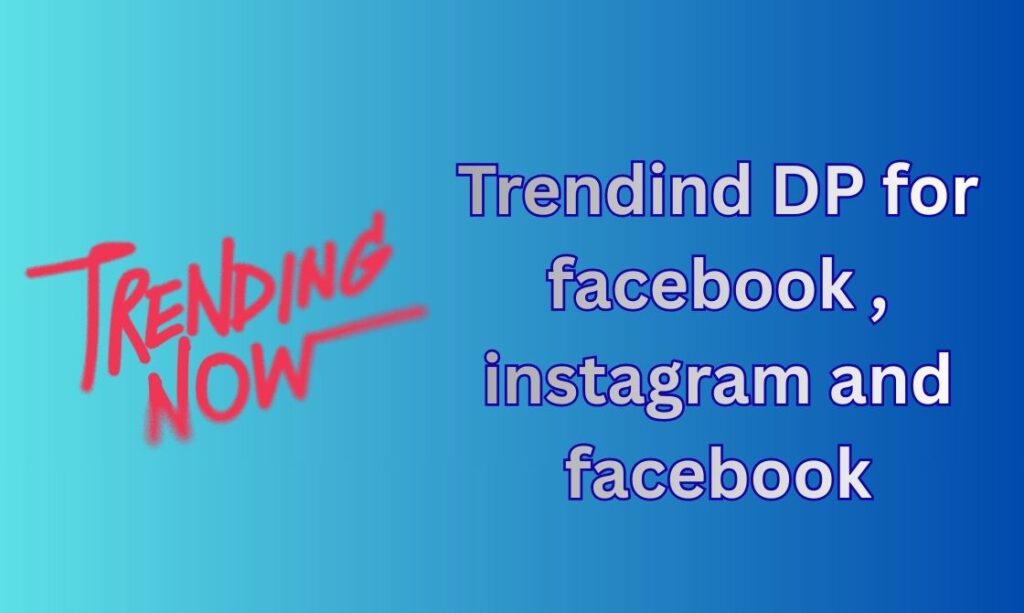 450+ Trending DP, Images, Pictures, Instagram and Wallpapers