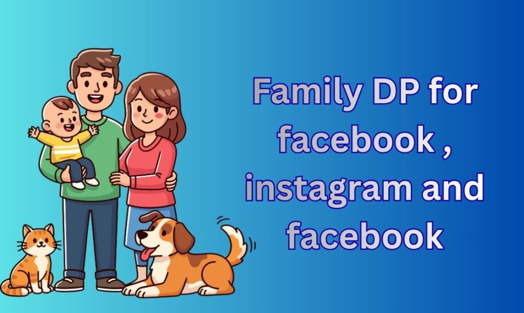 550+ Family DP, Images, Pictures, Instagram and Wallpapers