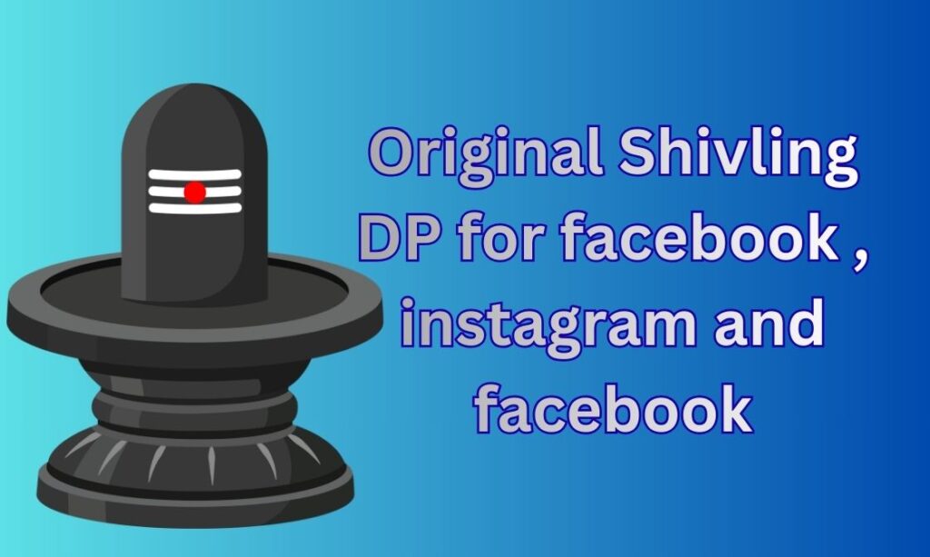 550+ Original Shivling DP, Images, Pictures, Instagram and Wallpapers